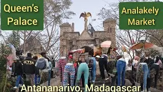 Queen's Palace, & Analakely Market, Antananarivo, Madagascar - Part 2