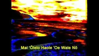 HOLI KAU - Mai Olelo Haole Oe Wale No