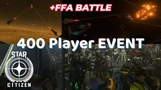 Cinematic Chaos &ndash; 400 Players at Lorville + Epic FFA Battle | Star Citizen TTO Community Event
