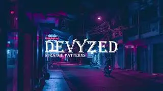 Devyzed - Strange Patterns