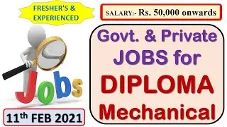 Diploma Mechanical jobs | 11.2.2021 | Govt jobs for mechanical diploma engineer | fresher jobs | DME