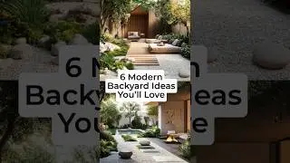 6 Stunning Modern Backyard Garden Ideas You Can Actually Create