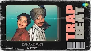 Banake Jodi - Trap Beat | Amar Singh Chamkila | Amarjot | Bhamra Beatz | New Punjabi Song 2023