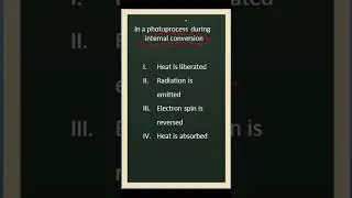 In a photoprocess during internal conversion, #pyq #APPSC #TSPSC #Dl #explanation #easy #logic