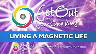 Living a Magnetic Life