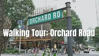 Walking Tour: Orchard Road, Singapore (part 1) || by: Stanlig Films