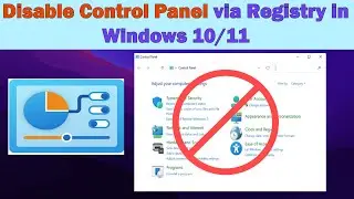 How to Disable Control Panel via Registry in Windows 10/11