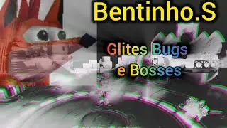 Glites Bugs e Bosses Crash Bandicoot 3 Bentinho.S