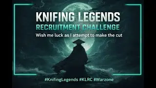 🗡️ Knifing Legends Recruitment Challenge | Wish Me Luck… I’m Going for the Cut 🌕🔥