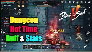 Blade & Soul 2 Dungeon Hot Time & Stats Buff