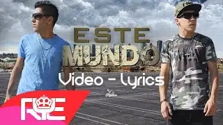 RyE - Este Mundo (Video Lyrics) [@MinisterioRyE @Rodrigo_SY @itsEliasYacante]