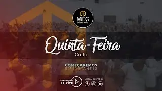IGREJA MEG | CULTO QUINTA-FEIRA | 30 DE MAR&Ccedil;O DE 2023
