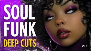 Rare Funk Selections - Vol. 12 | Deep Soul-Funk Grooves
