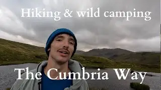Hiking & wild camping the Cumbria Way