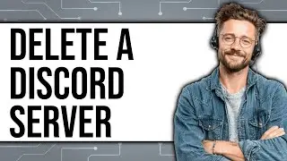 How to Delete a Discord Server 2025 - Full Guide