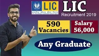 LIC AAO  Recruitment 2019 | Salary 56,000 | 590 Vacancies | Any Graduate can Apply