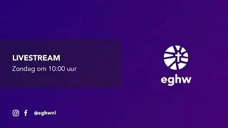 Livestream van de EGHW - Zondag 4 januari 2026