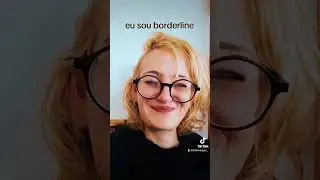 eu sou borderline  #bordeline #transtornoborde