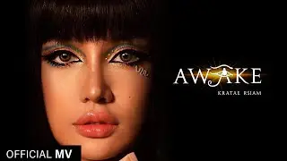 KRATAE RSIAM - 'AWAKE' M/V