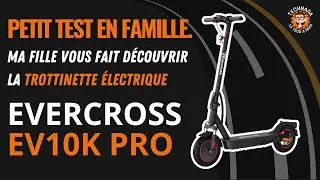 My daughter introduces you to the EVERCROSS EV10K PRO electric scooter
