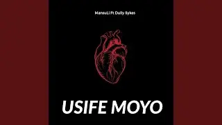 Usife Moyo (feat. Dully Sykes)