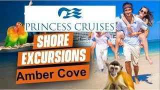 Amber Cove Princess Shore Exucrsions Puerto Plata