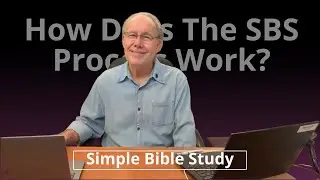 How Simple Bible Study Works - The Simple Process