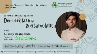 Sustainability Sparks Episode 5 - A Fireside Chat with Akshay Deshpande, Founder - Switcheko