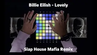 Billie Eilish - Lovely (Slap House Mafia Remix) Launchpad Cover