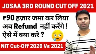JOSAA Counselling 3rd Round Result | Top NIT Cut-Off 2021 | Seat Allotment | @thementa