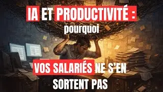 Pourquoi l'IA n'augmente pas la productivit&eacute; de vos &eacute;quipes