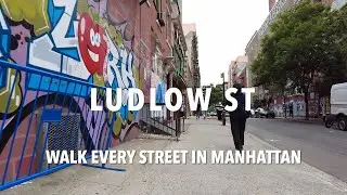 Walking Manhattan | Ludlow Street | Chinatown & Lower East Side