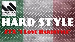 ZTX - I love Hardstyle