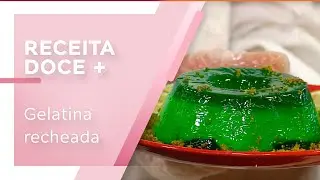 Gelatina recheada com Dalva Zanforlin