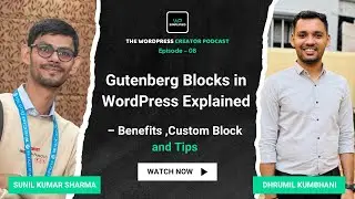 Gutenberg Blocks in WordPress Explained | Benefits, Custom Blocks & Dev Tips with Dhrumil Kumbhani
