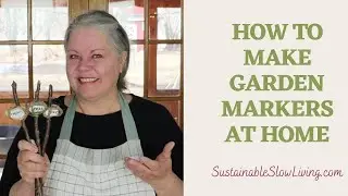 DIY Garden Markers | EASY, INEXPENSIVE, & RUSTIC Home-Made Plant Markers