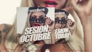 11. SESSION OCTUBRE 2016 - DJ CRISTIAN GIL