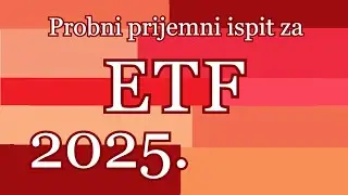 Probni prijemni ispit - ETF 2025.