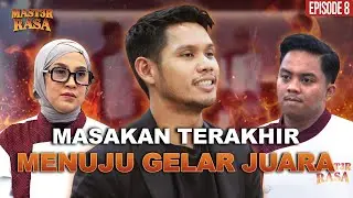 GRAND FINAL Sambal Bakar Master Rasa Episode 8 | Menu Terakhir Penentu Gelar Master Rasa