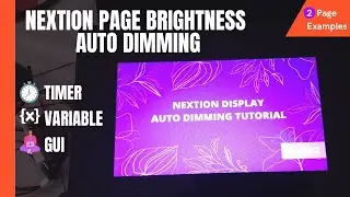 Nextion Brightness auto off | auto dimming | nextion screen auto off |GUI design |  auto brightness