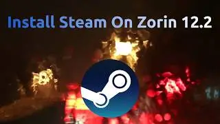 How to install Steam on Zorin 12.2