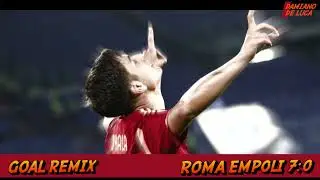 ROMA EMPOLI 7:0 GOAL REMIX
