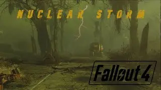 Fallout 4 - NUCLEAR STORM - Background music + Ambient sounds