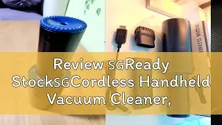 Review 🇸🇬Ready Stock🇸🇬Cordless Handheld Vacuum Cleaner, 10000Pa Suction Power, Portable Wireles