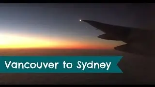 Australia Vlog #1 - Vancouver and Sydney // Stewart and Victoria