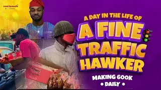 How to Make 600k monthly in Nigeria - Traffic Hawker - A day in the life of a Common Man