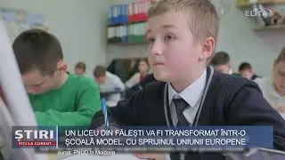 Un liceu din Fălești va fi transformat &icirc;n școală model cu susținerea Uniunii Europene.
