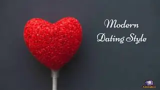 Modern Dating Style