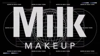 👽PRESENTING MILK MAKEUP&rsquo;S ANTHEM VIDEO 👽