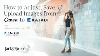 How to Adjust, Save, & Upload Images from Canva to Kajabi